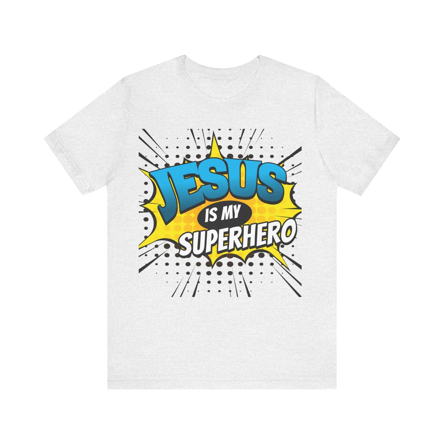 Jesus is My Superhero   Unisex Jersey Short Sleeve Tee