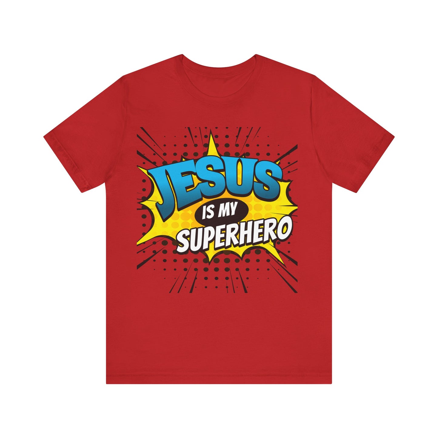 Jesus is My Superhero   Unisex Jersey Short Sleeve Tee