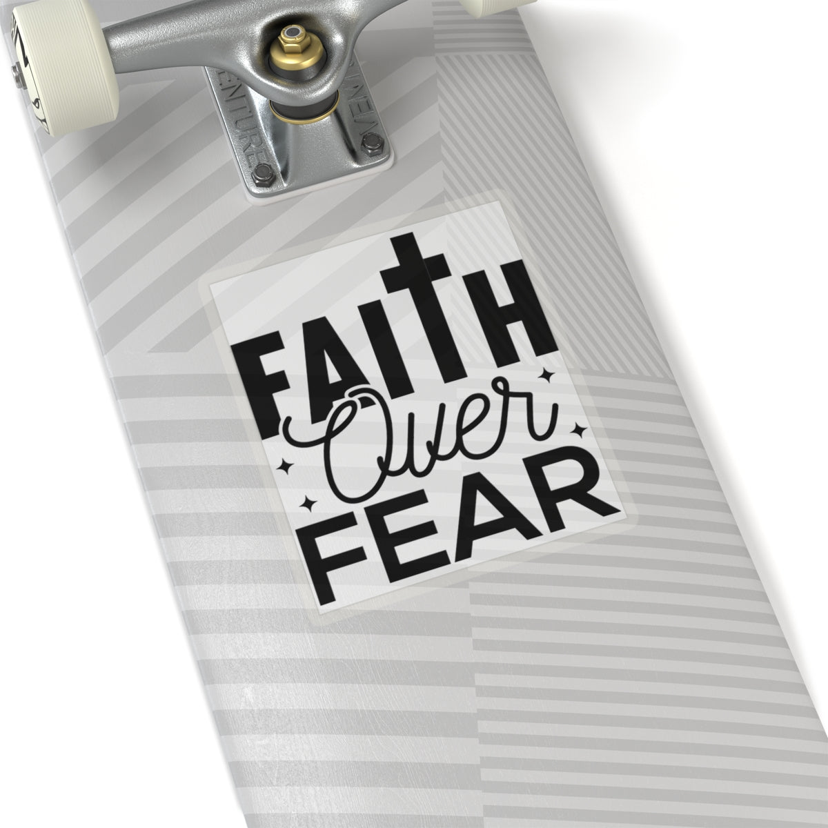 Faith Over Fear    Kiss-Cut Stickers