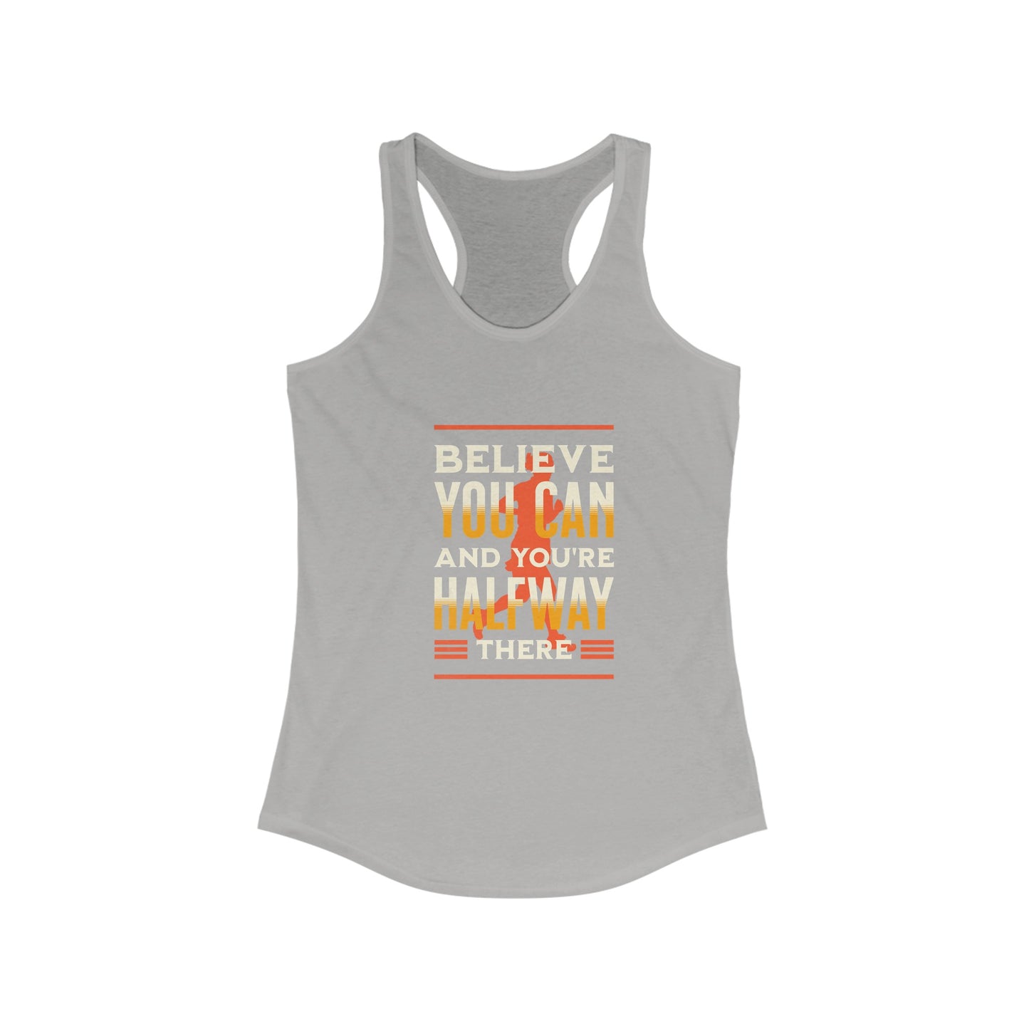 Believe in Yourself  Women's Ideal Racerback Tank