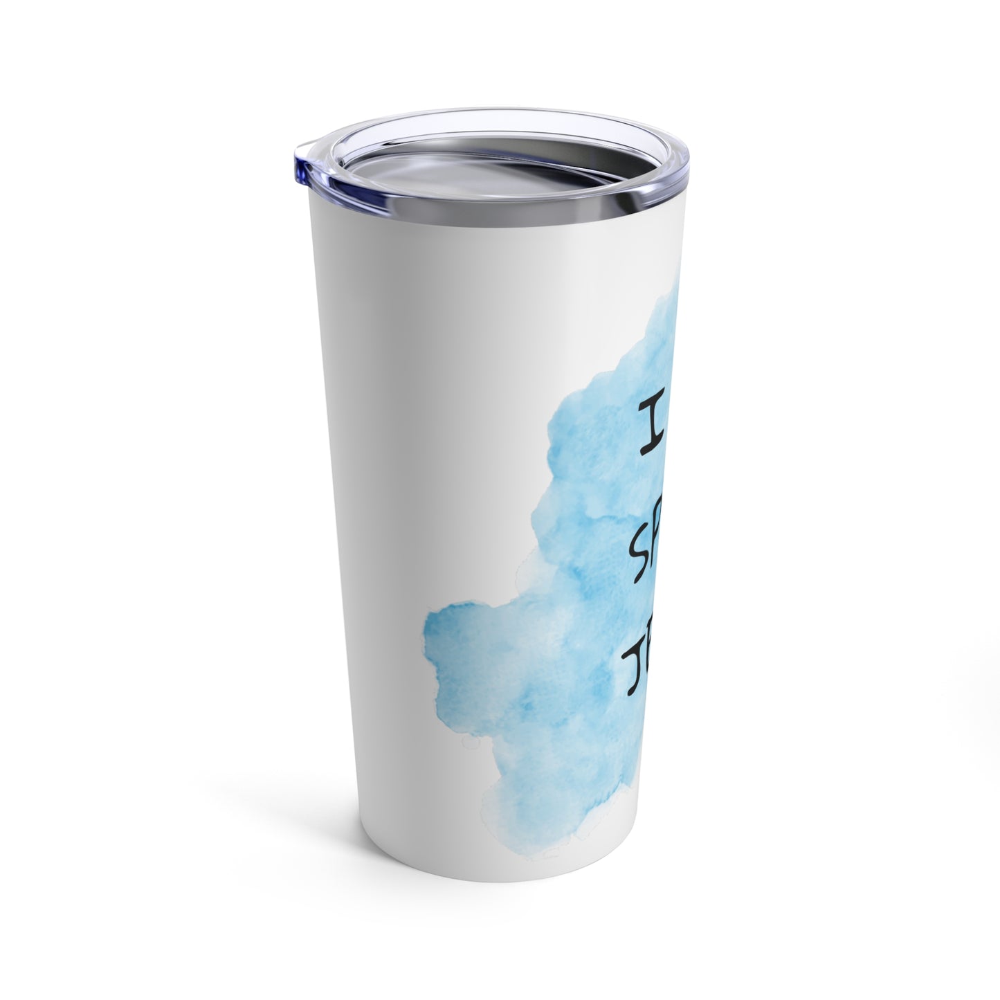 I Speak Jesus  Tumbler 20oz