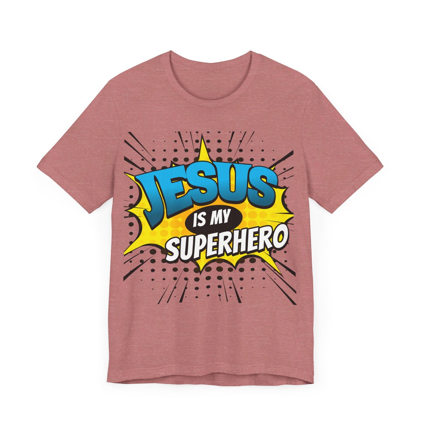 Jesus is My Superhero   Unisex Jersey Short Sleeve Tee