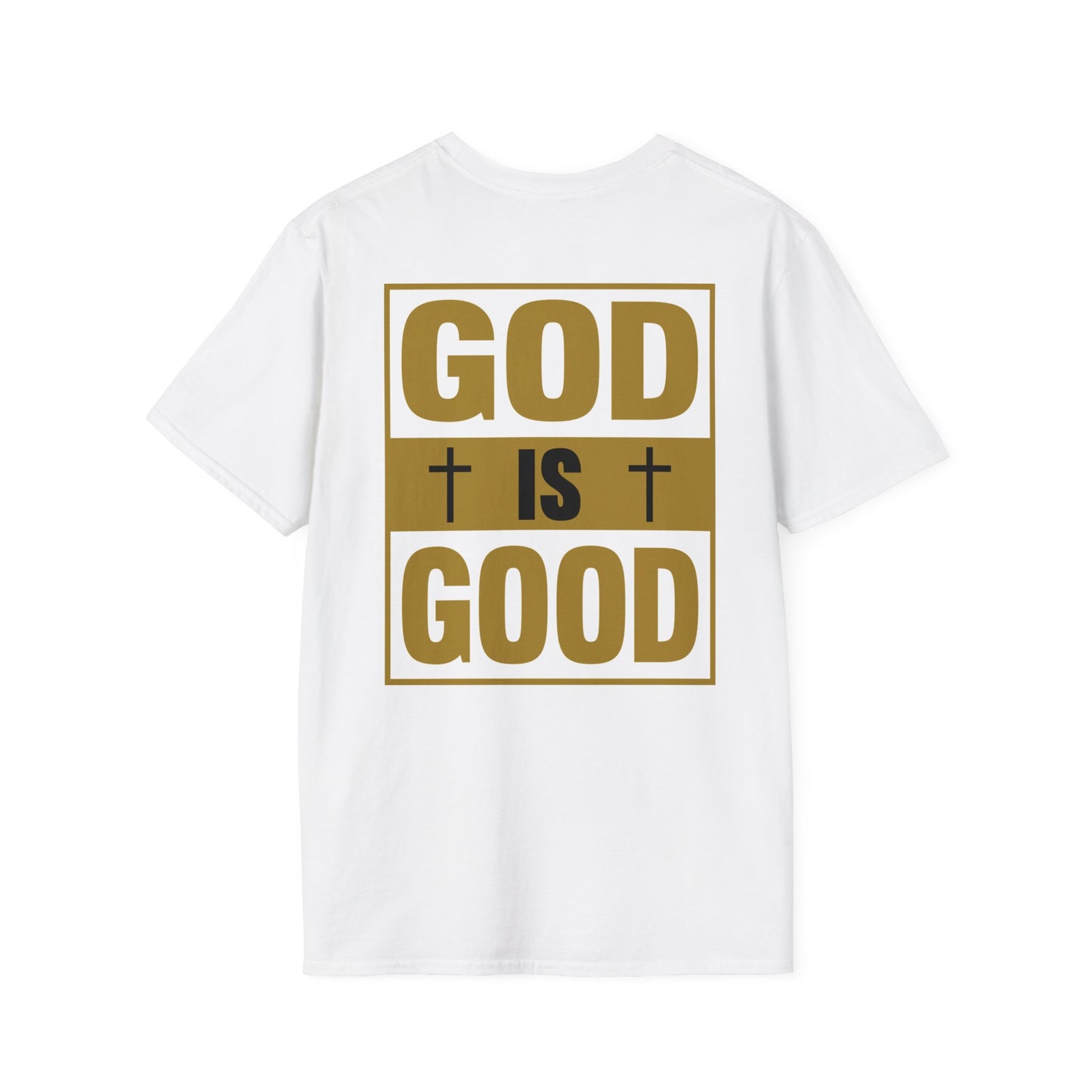 God is good   Unisex Softstyle T-Shirt