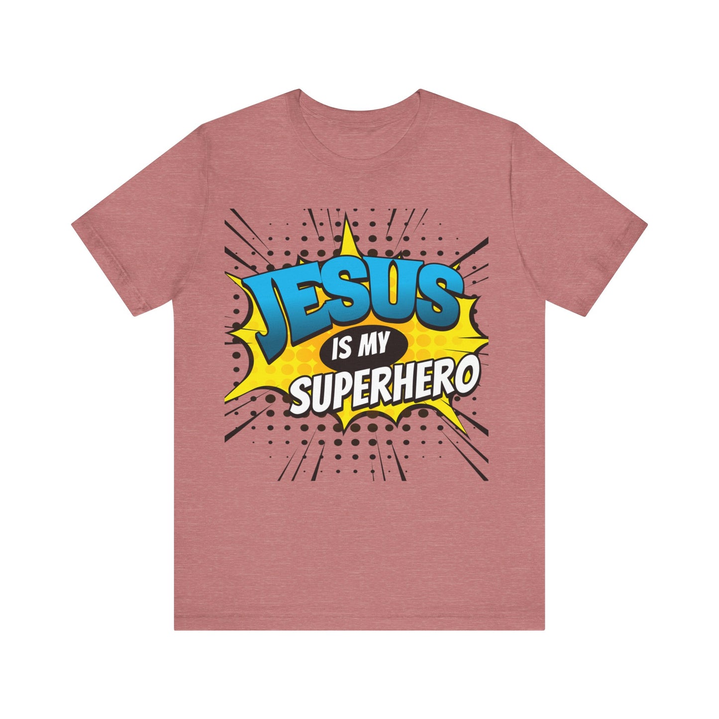 Jesus is My Superhero   Unisex Jersey Short Sleeve Tee