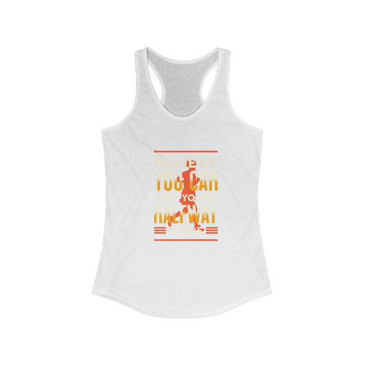 Believe in Yourself  Women's Ideal Racerback Tank