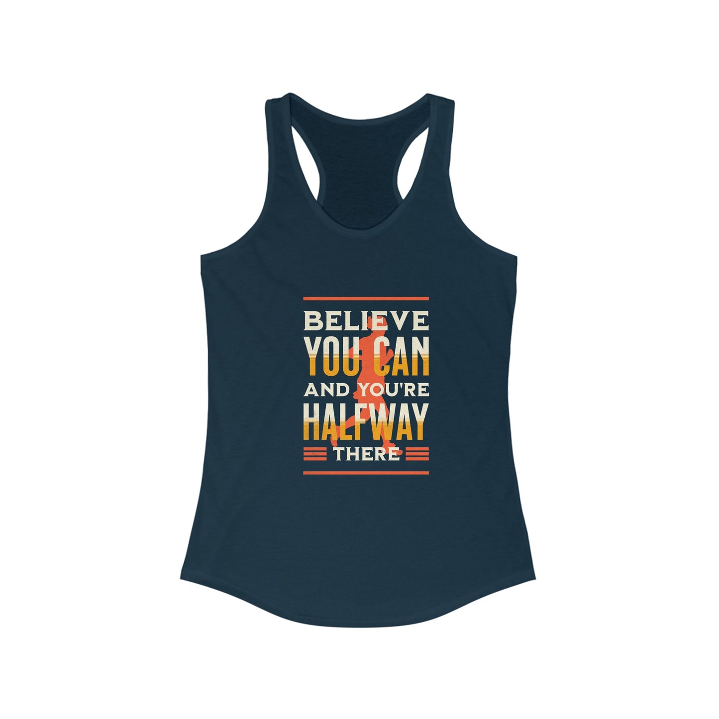 Believe in Yourself  Women's Ideal Racerback Tank