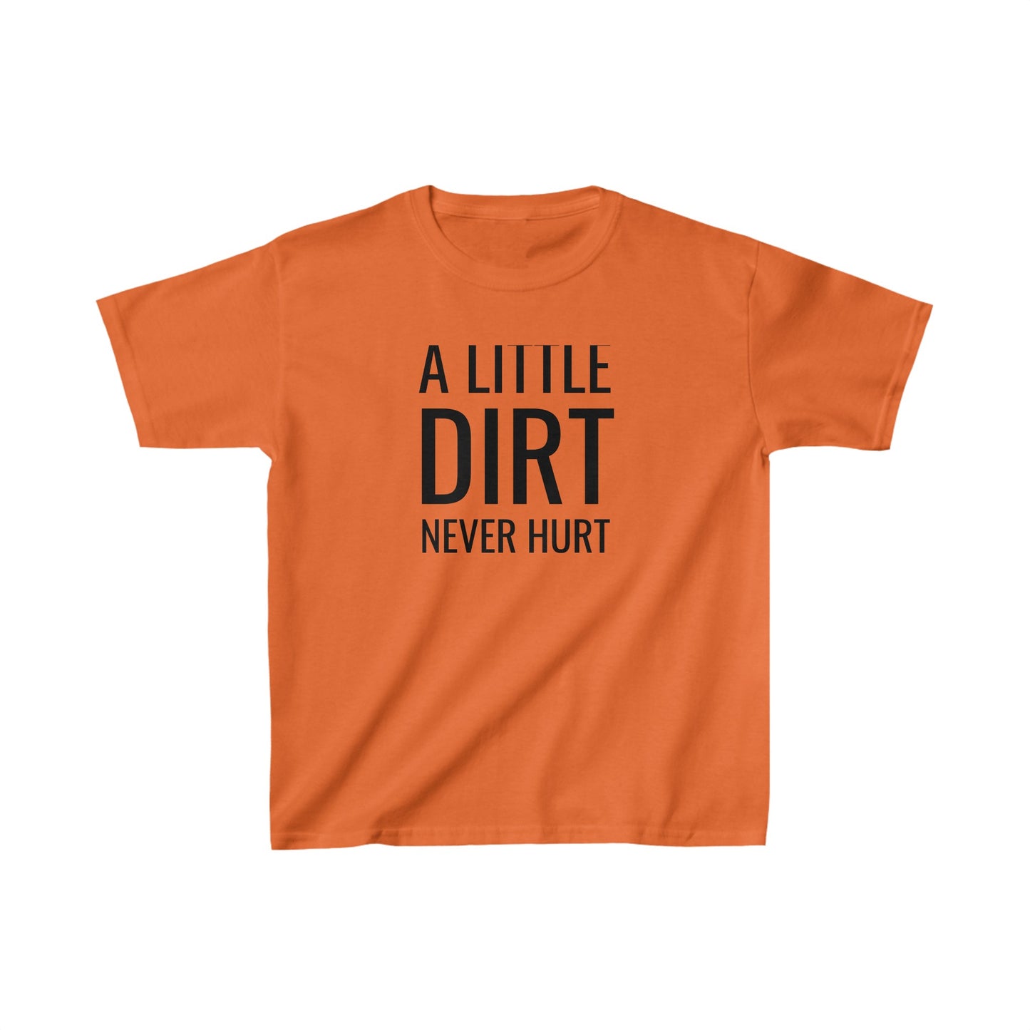 A Little Dirt Never Hurt Kids Heavy Cotton™ Tee