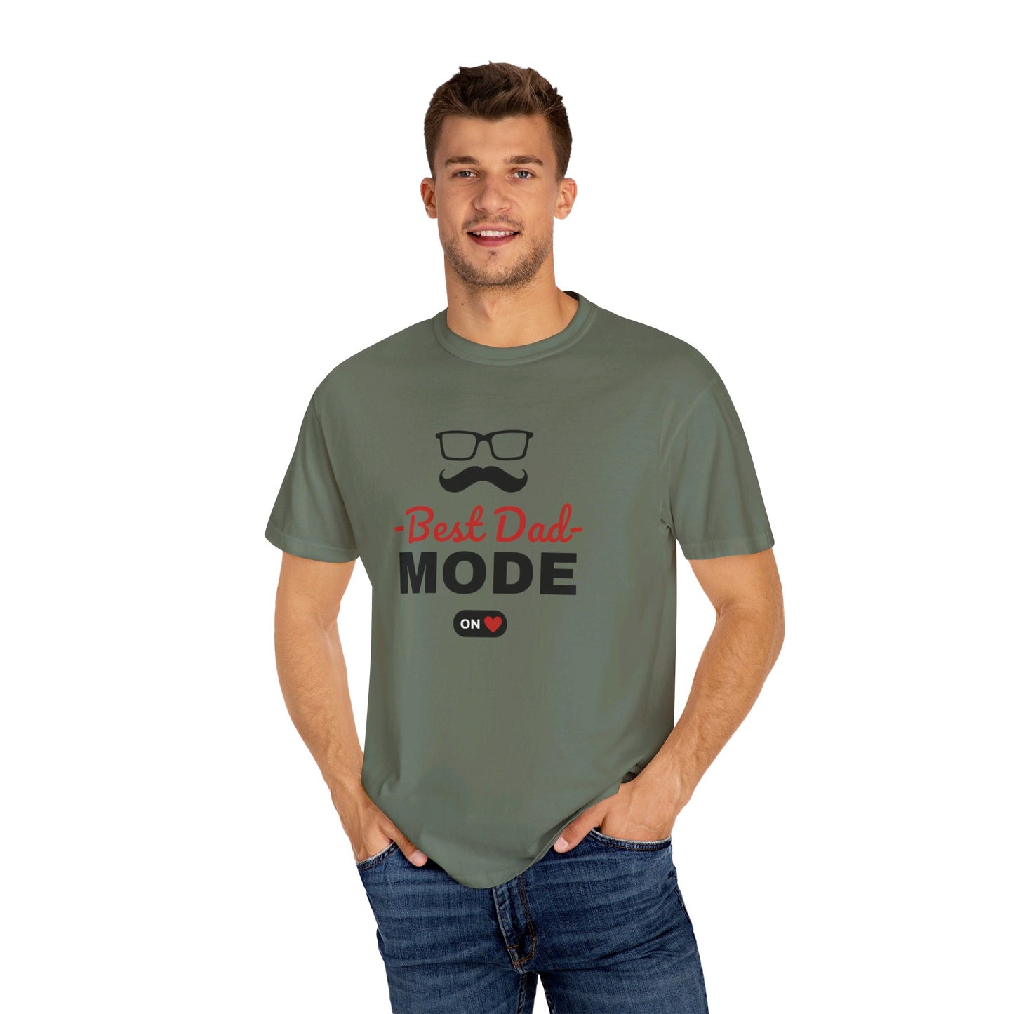 Best Dad Mode   Unisex Garment-Dyed T-shirt