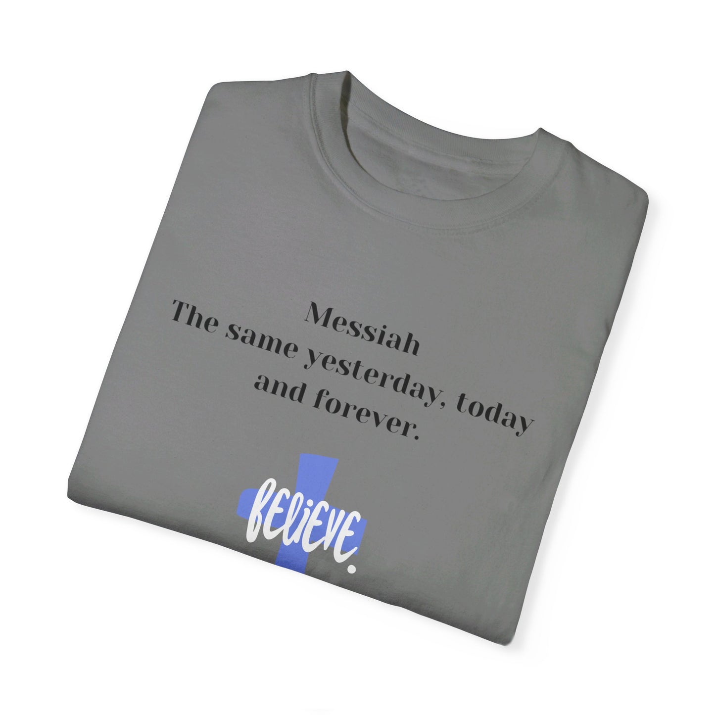 Messiah    Unisex Garment-Dyed T-shirt