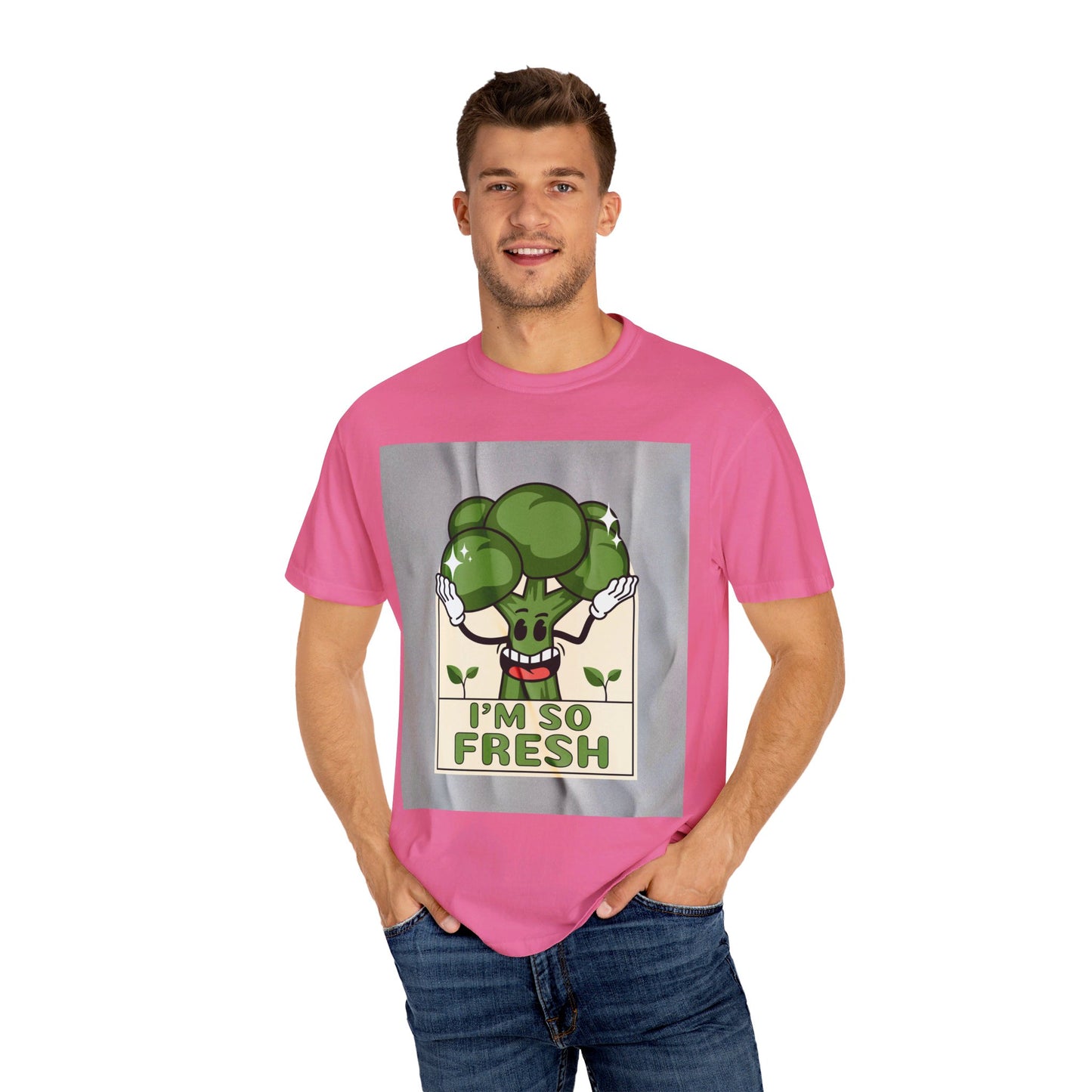 I'm So Fresh Unisex Garment-Dyed T-shirt