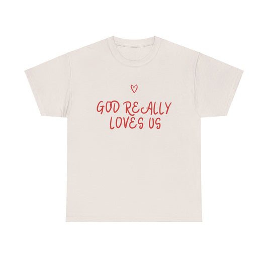 God Really Loves US  Unisex Heavy Cotton Tee