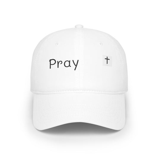 Pray  Low Profile Baseball Cap