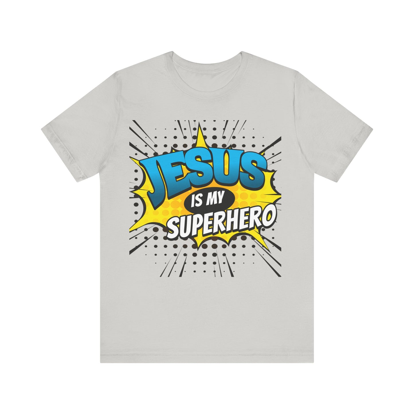 Jesus is My Superhero   Unisex Jersey Short Sleeve Tee